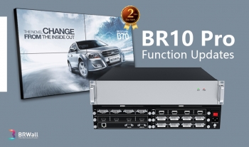 BR10 Pro Video Wall Controller Function Updates
